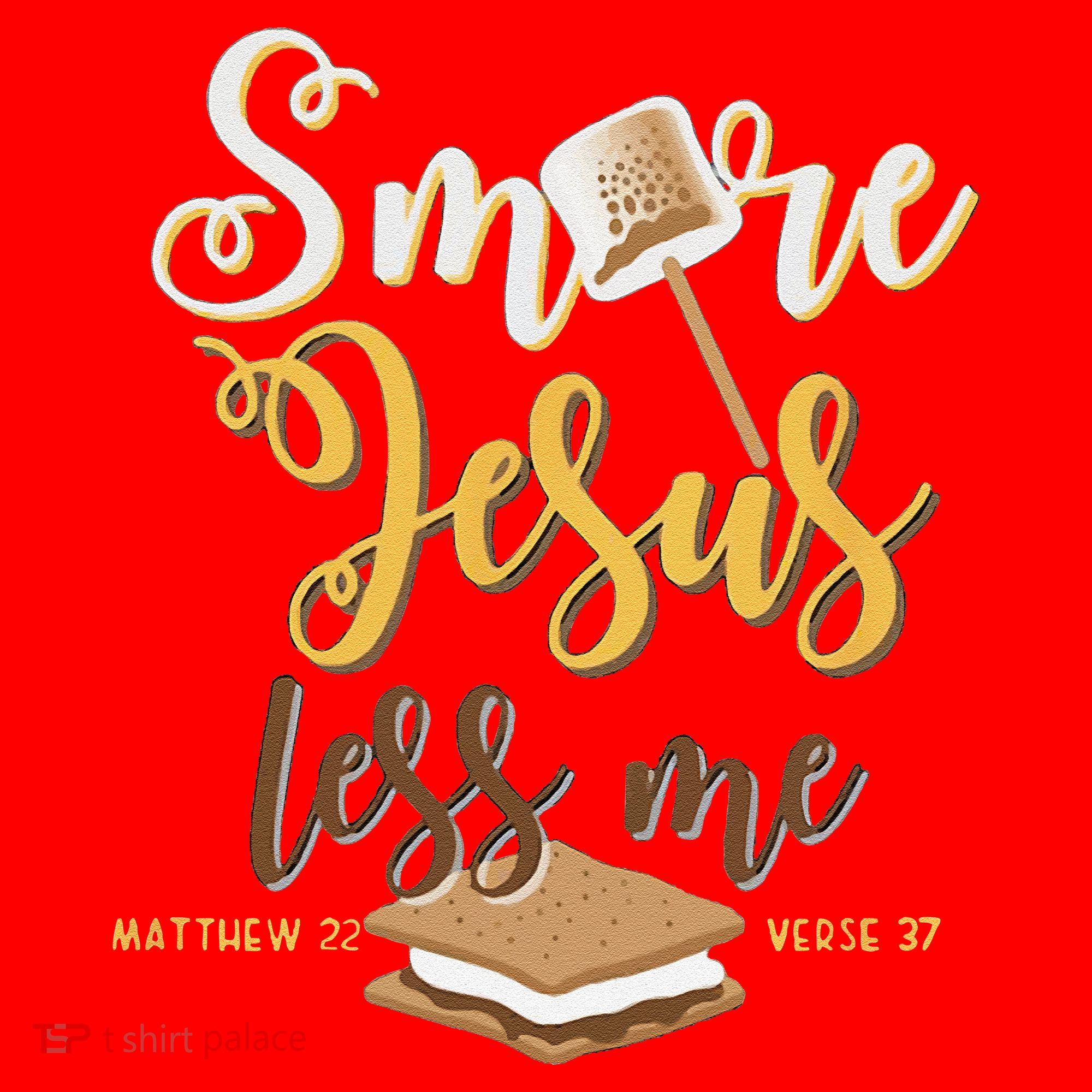 Christian Smore More Jesus Less Me Camping Chocolate Dessert Santa Hat