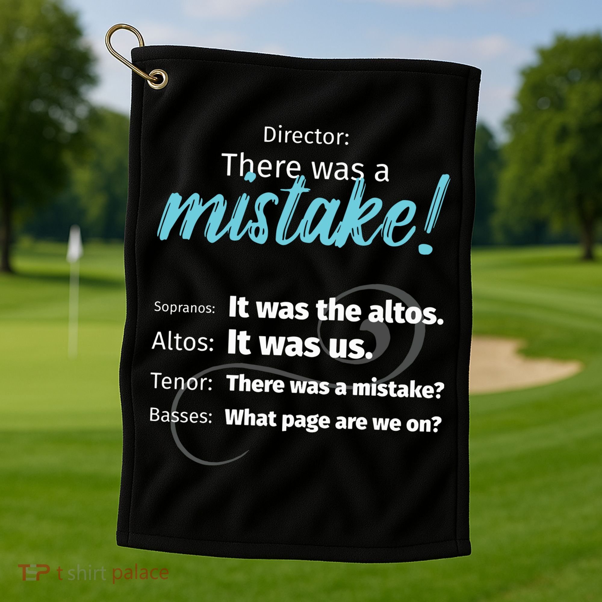 Choir Singing Music There Was A Mistake Golf Towel