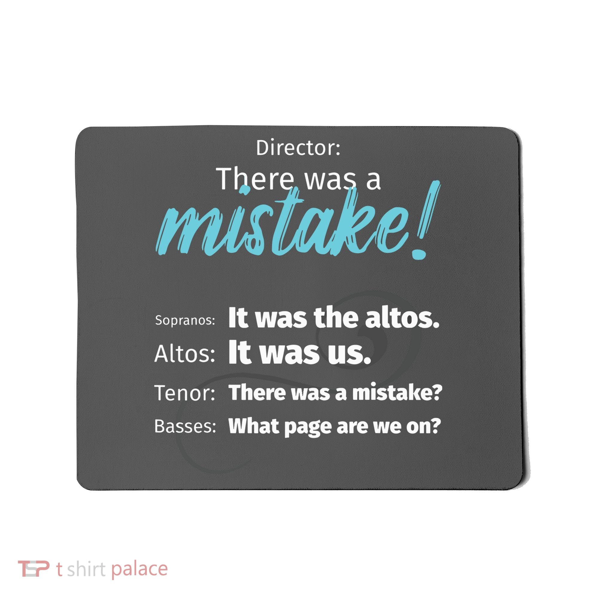 Choir Singing Music There Was A Mistake Mousepad