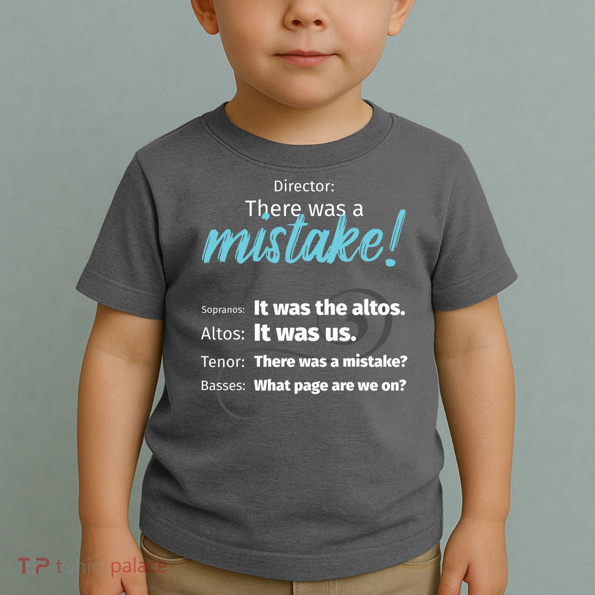 Choir Singing Music There Was A Mistake Toddler T-Shirt