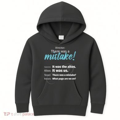 Choir Singing Music There Was A Mistake Kids Hoodie