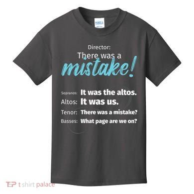 Choir Singing Music There Was A Mistake Kids T-Shirt