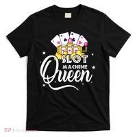 Cute Slot Machine Queen Funny Casino Gambling T-Shirt thumb 0