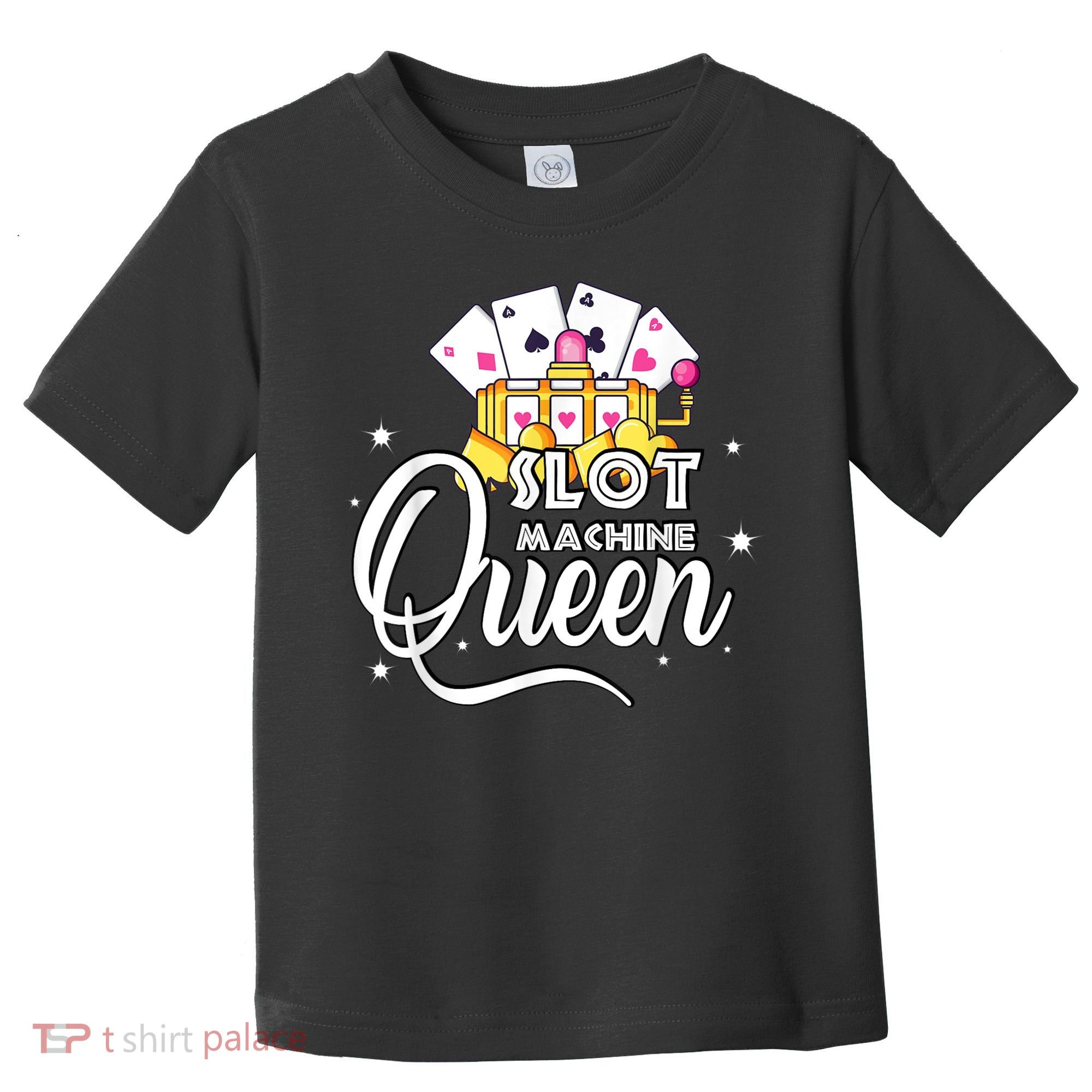 Cute Slot Machine Queen Funny Casino Gambling Toddler T-Shirt