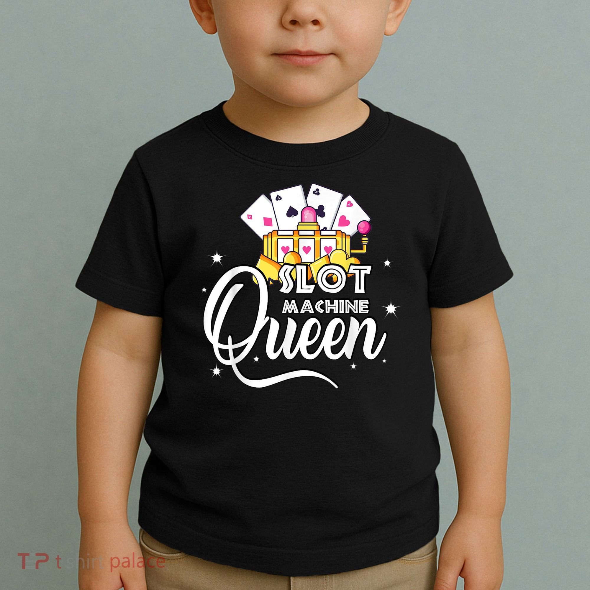 Cute Slot Machine Queen Funny Casino Gambling Toddler T-Shirt
