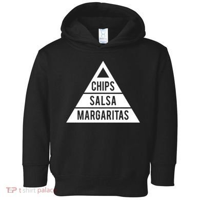 Chips Salsa Margaritas Toddler Hoodie