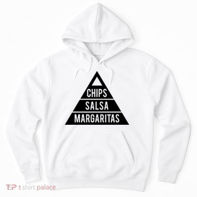 Chips Salsa Margaritas Hoodie