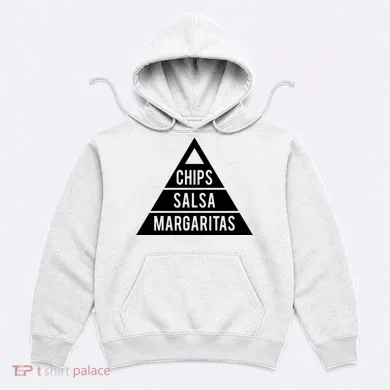 Chips Salsa Margaritas Hoodie