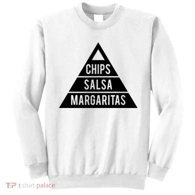 Chips Salsa Margaritas Sweatshirt