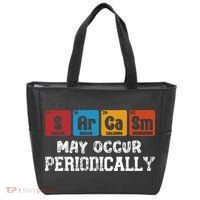 Chemistry Sarcasm May Occur Periodically Periodic Table Tote Bag thumb 0