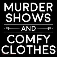Crime Shows , Murder Shows And Comfy Clothes Women's Long Sleeve Shirt thumb 2