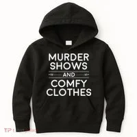 Crime Shows , Murder Shows And Comfy Clothes Kids Hoodie thumb 0