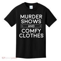 Crime Shows , Murder Shows And Comfy Clothes Kids T-Shirt thumb 0