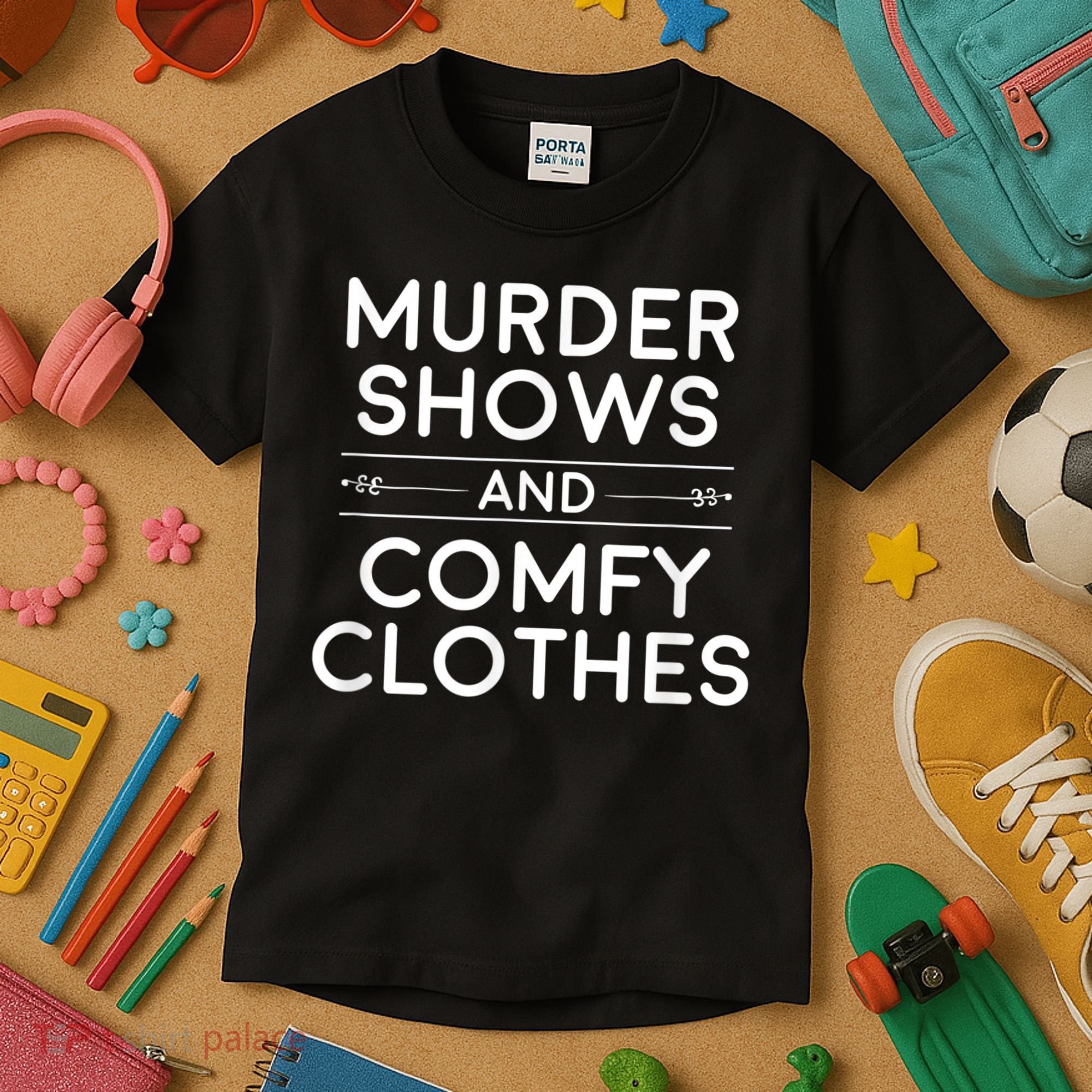 Crime Shows , Murder Shows And Comfy Clothes Kids T-Shirt
