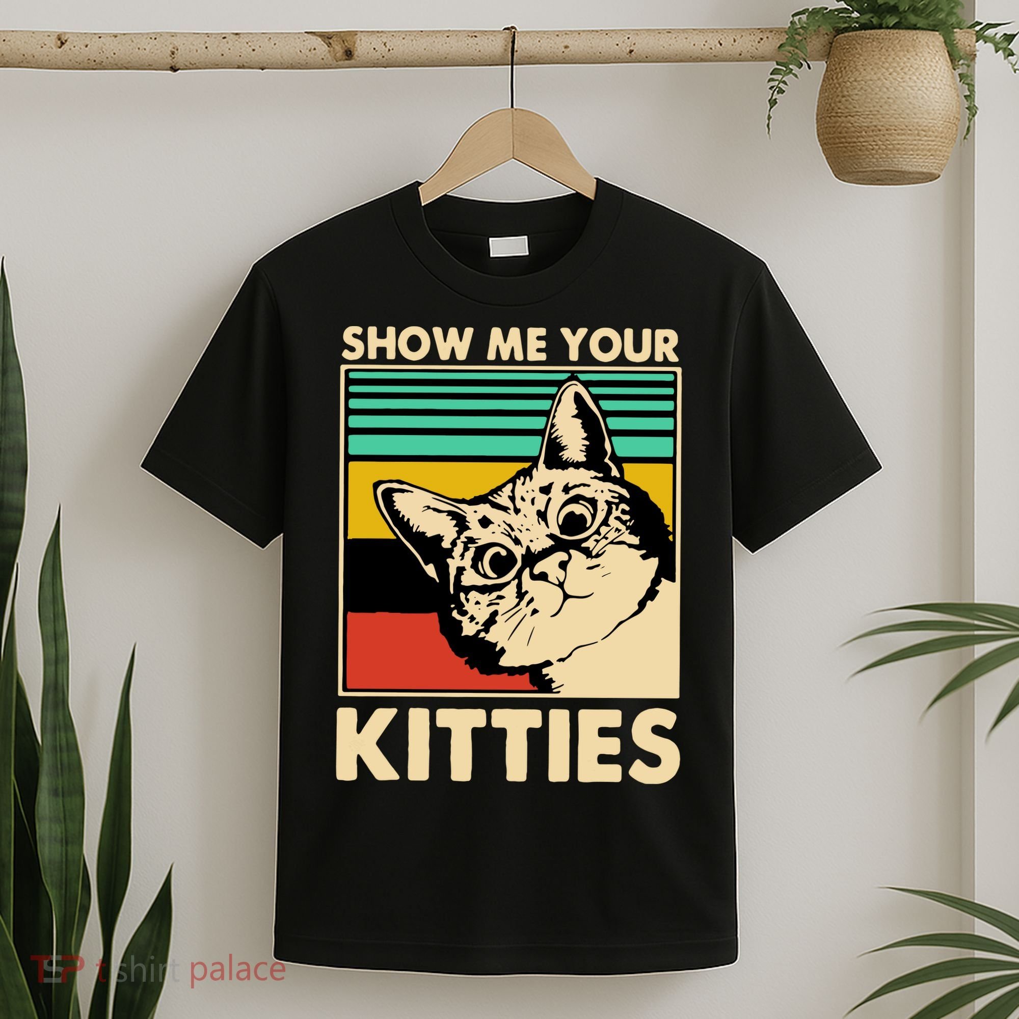 Cat Show Me Your Kitties Funny Cats Lover Vintage T-Shirt