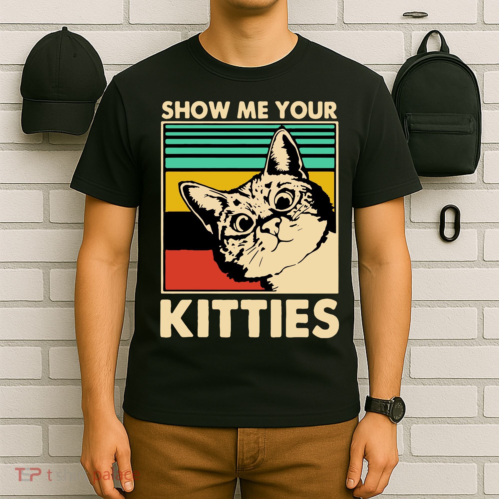 Cat Show Me Your Kitties Funny Cats Lover Vintage T-Shirt