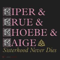 Charmed Sisterhood Never Dies Women's Sweatshirt thumb 2