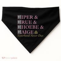 Charmed Sisterhood Never Dies USA-Made Doggie Bandana thumb 0