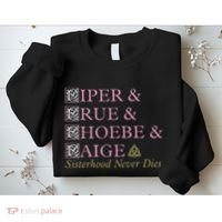 Charmed Sisterhood Never Dies Sweatshirt thumb 2