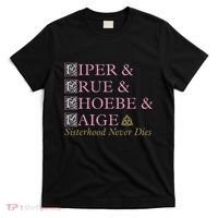 Charmed Sisterhood Never Dies T-Shirt thumb 0