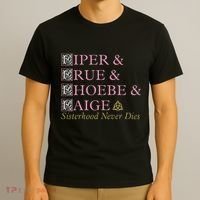 Charmed Sisterhood Never Dies T-Shirt thumb 3