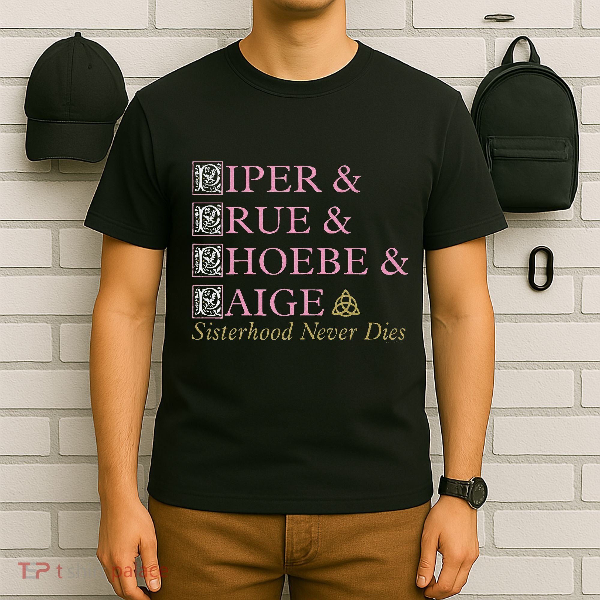 Charmed Sisterhood Never Dies T-Shirt