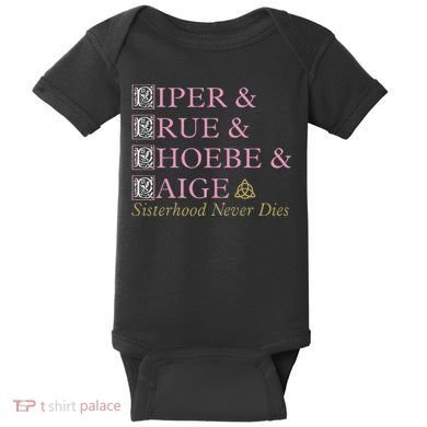 Charmed Sisterhood Never Dies Baby Bodysuit