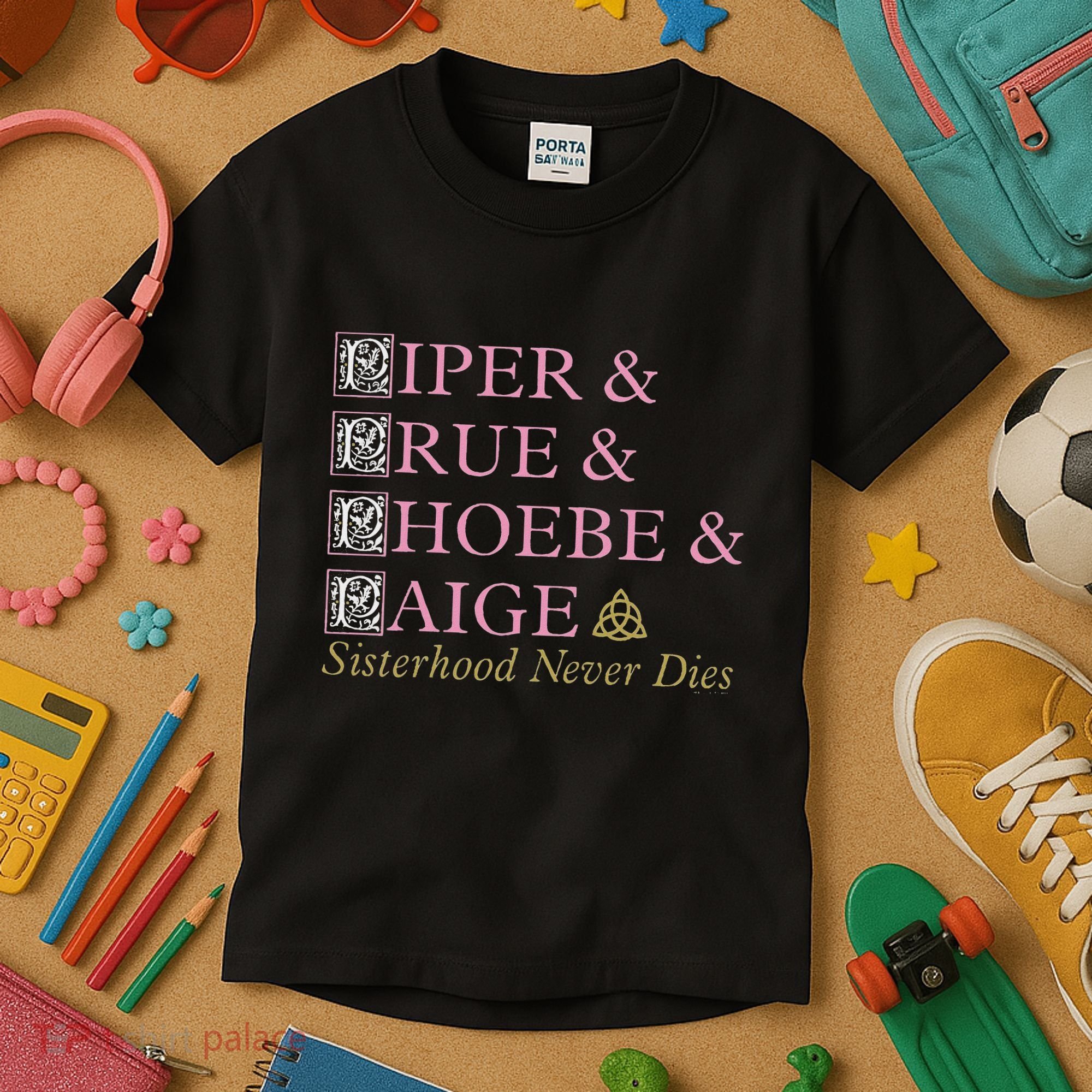 Charmed Sisterhood Never Dies Kids T-Shirt