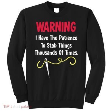 Cross Stitch Needlepoint Sewing Quilting Funny Sweatshirt