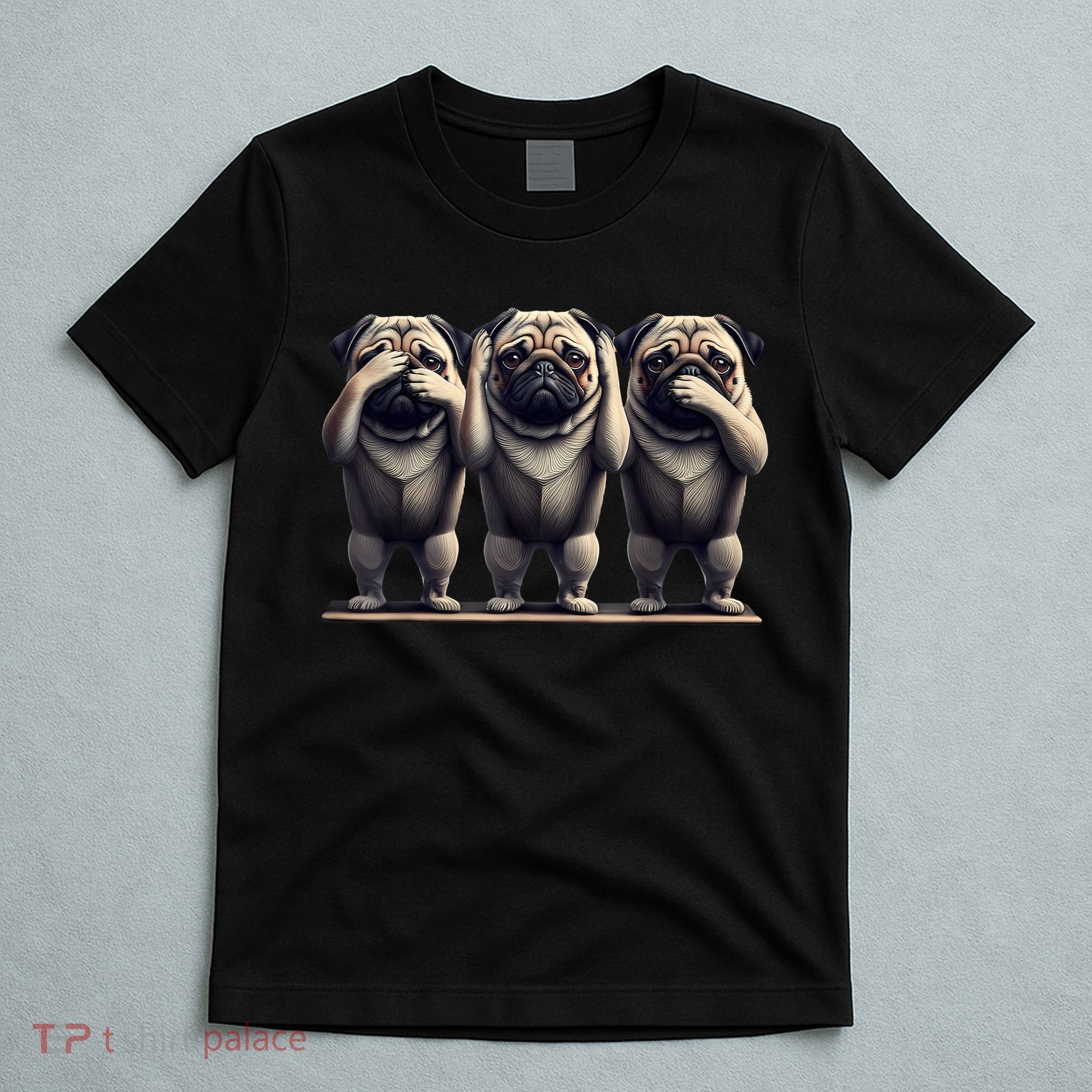 Cute See No Evil Hear No Evil Speak No Evil Three Pug T-Shirt