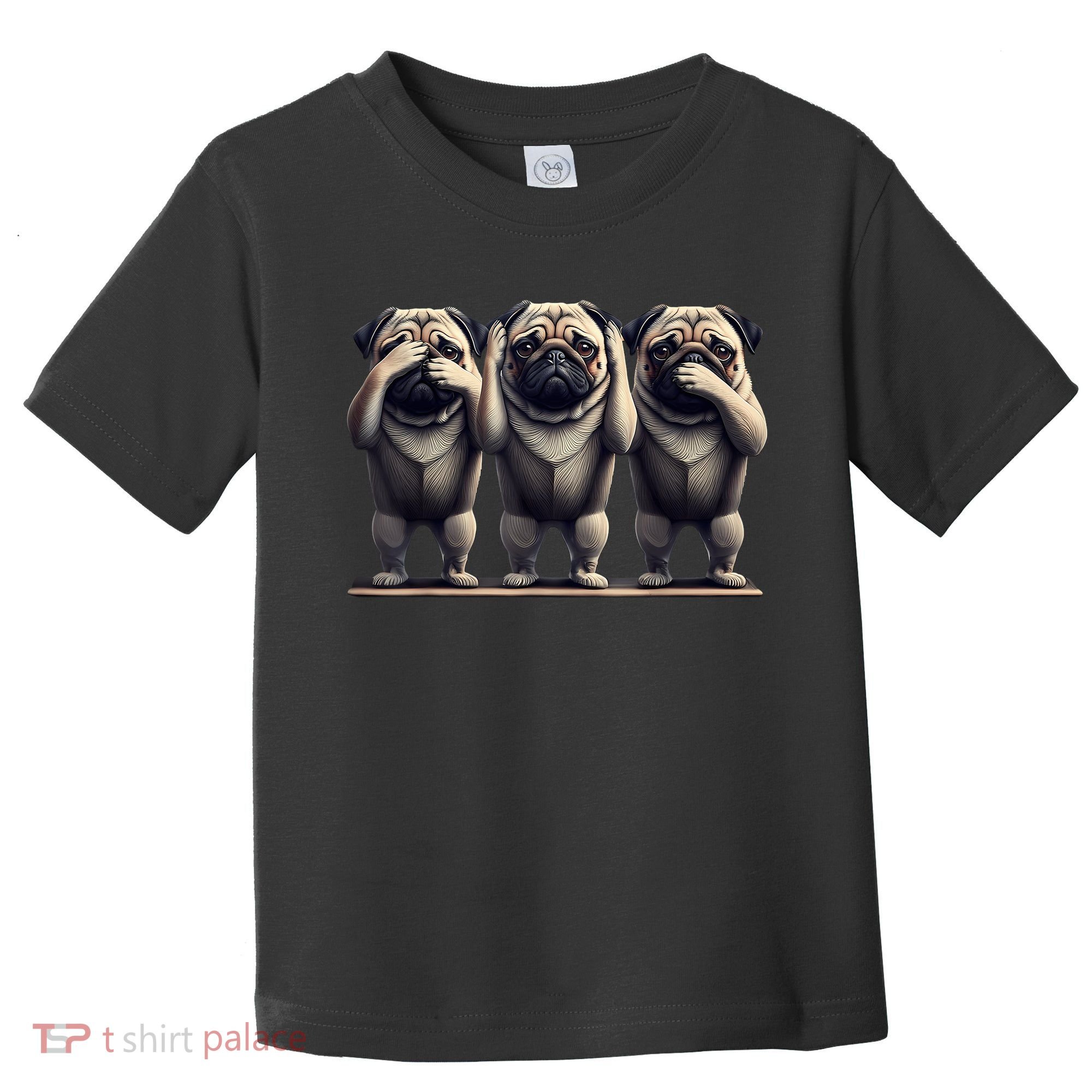 Cute See No Evil Hear No Evil Speak No Evil Three Pug Toddler T-Shirt