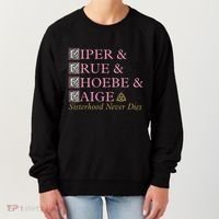 Charmed Sisterhood Never Dies Gift Women's Sweatshirt thumb 0