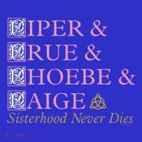 Charmed Sisterhood Never Dies Gift Long Sleeve Shirt thumb 2