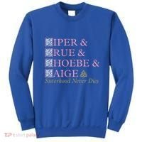 Charmed Sisterhood Never Dies Gift Sweatshirt thumb 0