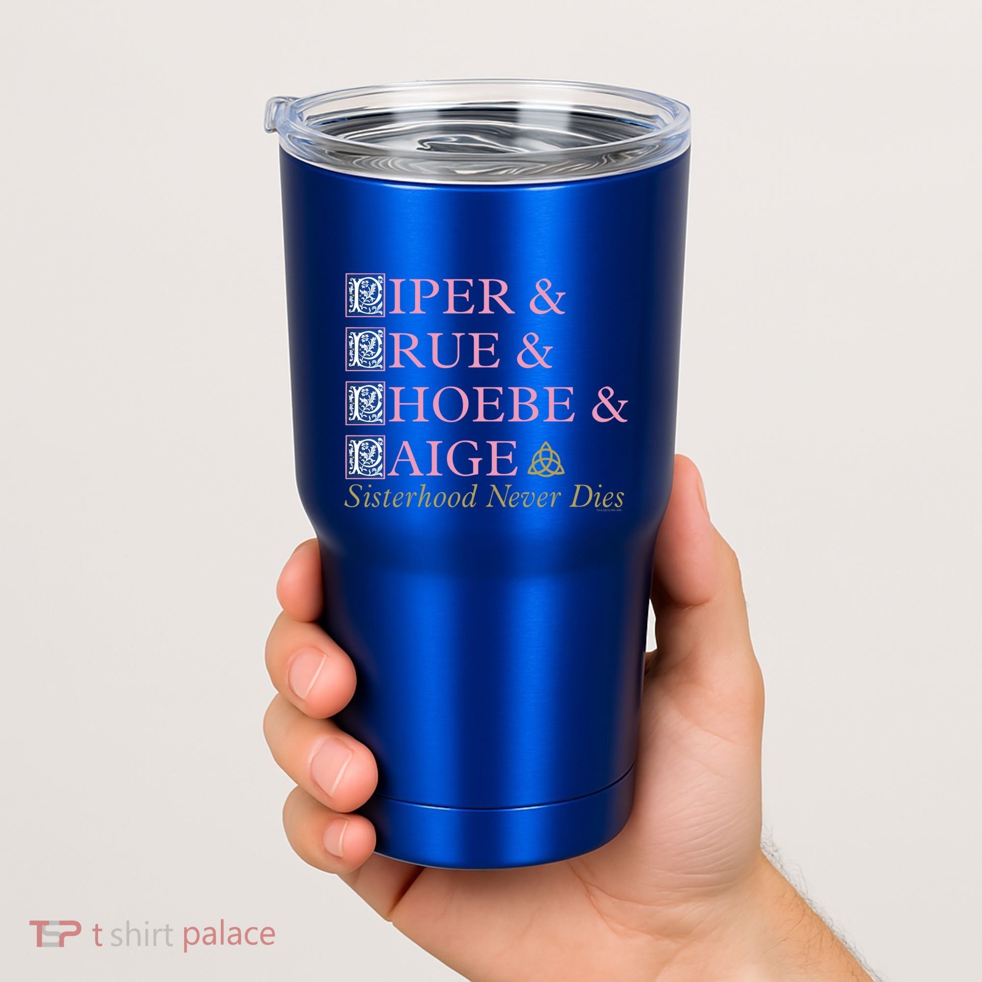 Charmed Sisterhood Never Dies Gift Tumbler