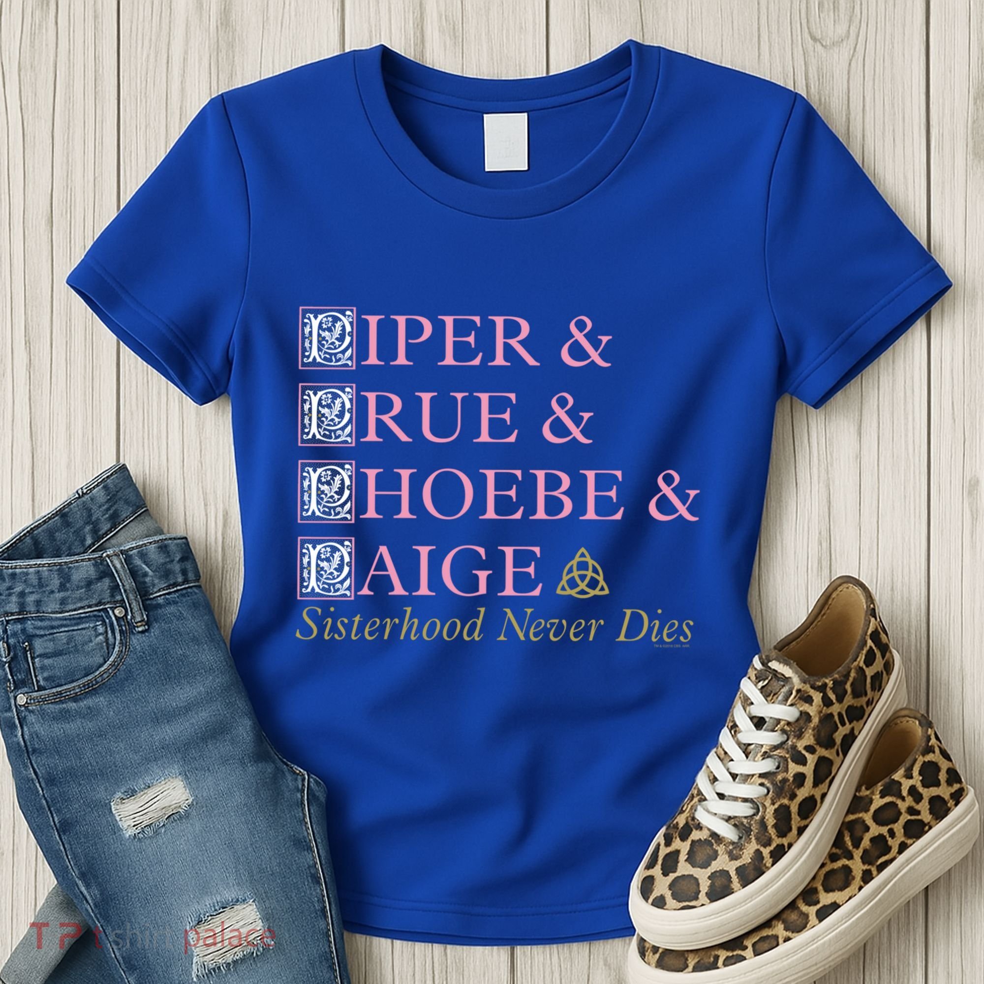 Charmed Sisterhood Never Dies Gift Women's T-Shirt