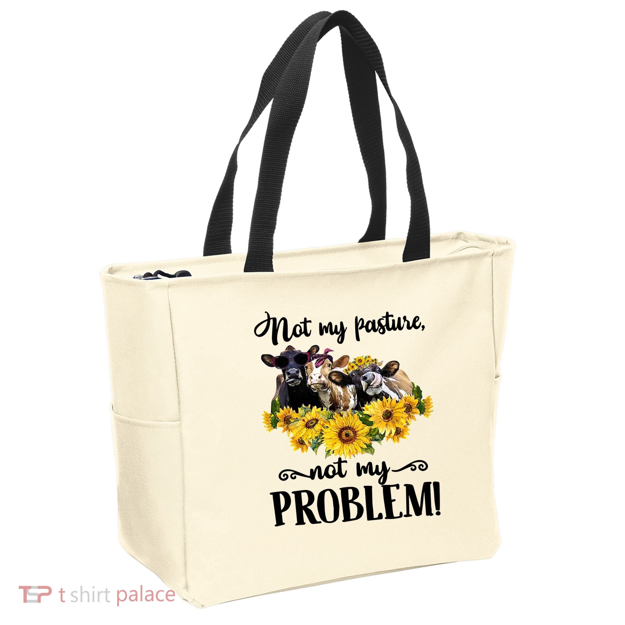 Cow Sunflowers Not My Pasture Not My Problem Tote Bag
