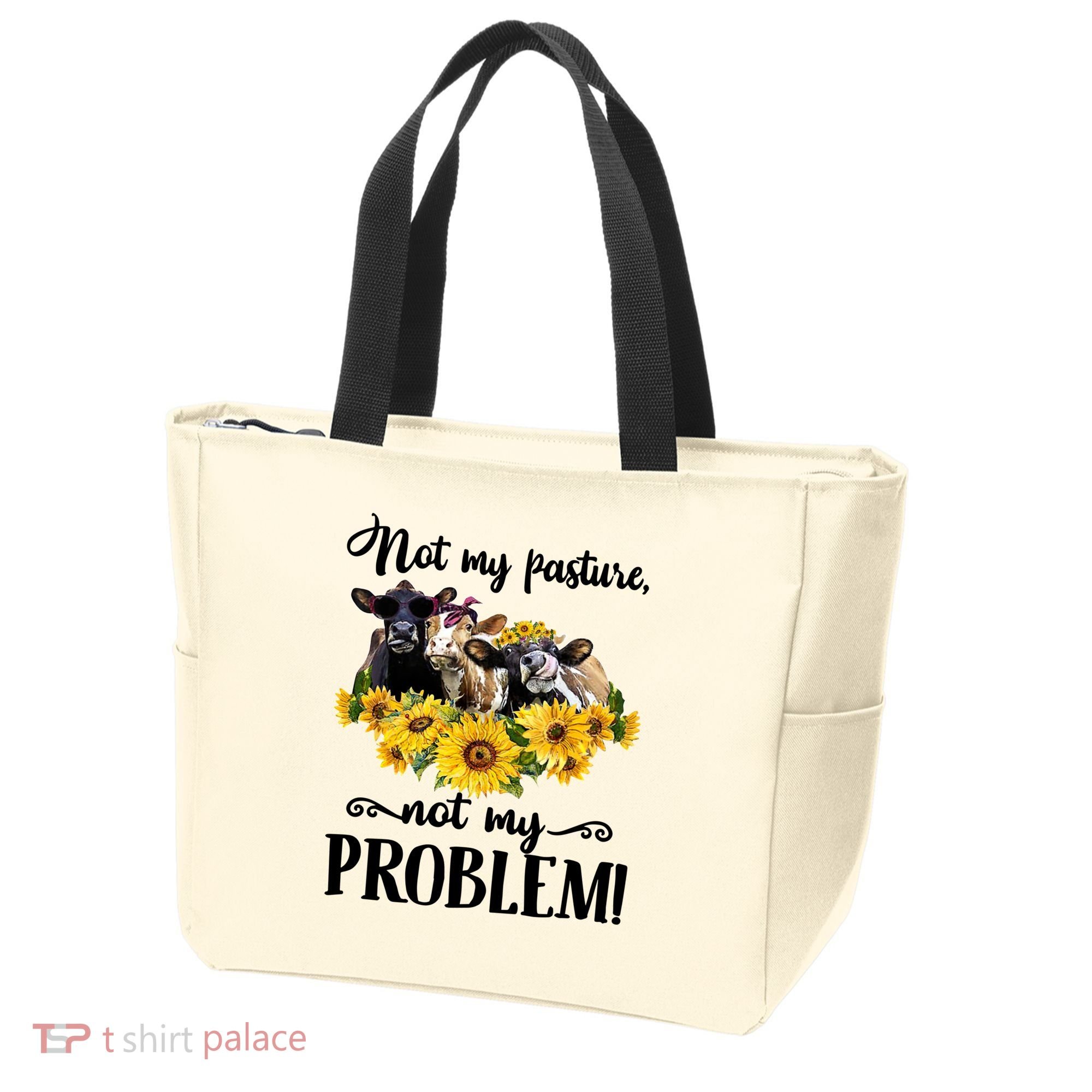 Cow Sunflowers Not My Pasture Not My Problem Tote Bag