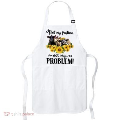 Cow Sunflowers Not My Pasture Not My Problem Apron