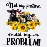 Cow Sunflowers Not My Pasture Not My Problem Bucket Hat thumb 4