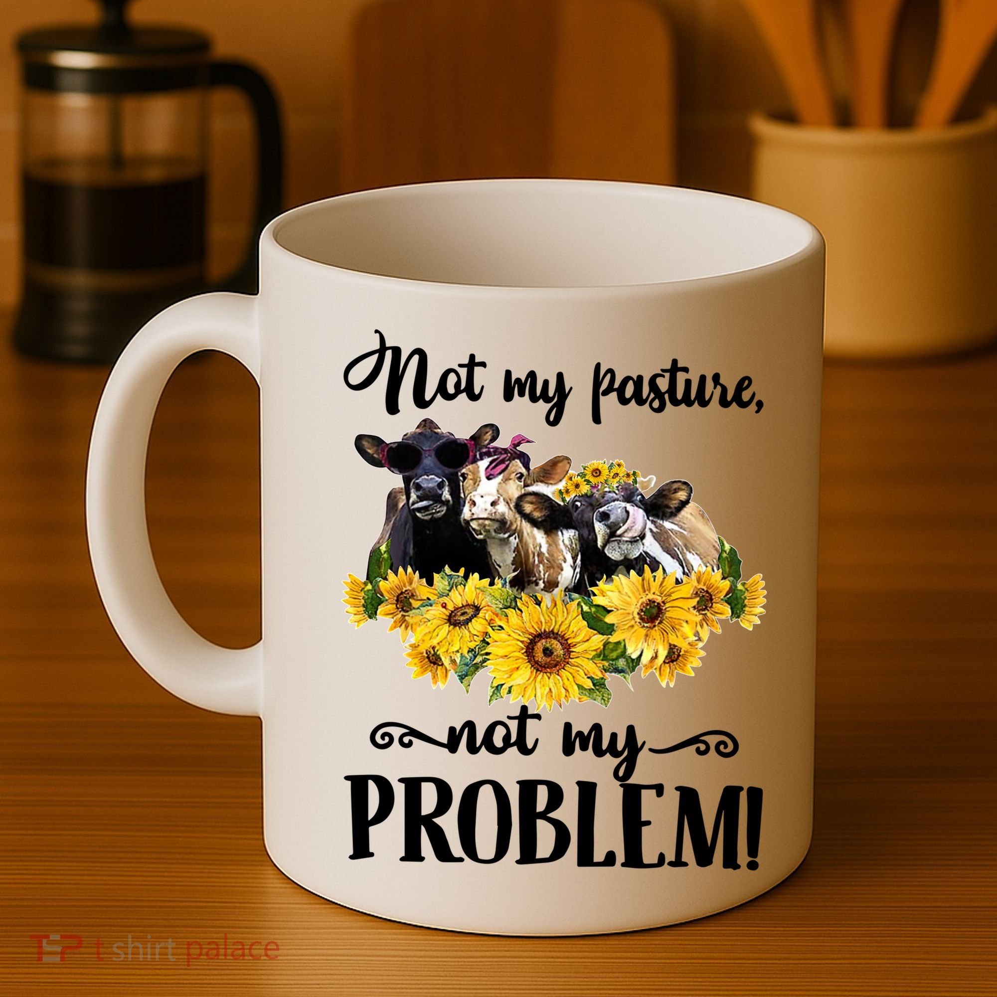 Cow Sunflowers Not My Pasture Not My Problem Coffee Mug