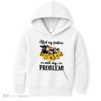 Cow Sunflowers Not My Pasture Not My Problem Kids Hoodie thumb 0