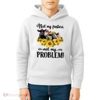 Cow Sunflowers Not My Pasture Not My Problem Kids Hoodie thumb 4