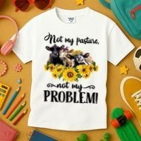 Cow Sunflowers Not My Pasture Not My Problem Kids T-Shirt thumb 3