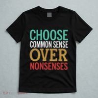 Common Sense Over Nonsense T-Shirt thumb 5