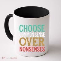 Common Sense Over Nonsense Coffee Mug thumb 0