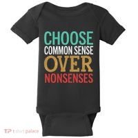 Common Sense Over Nonsense Baby Bodysuit thumb 0