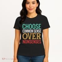 Common Sense Over Nonsense Women's T-Shirt thumb 4
