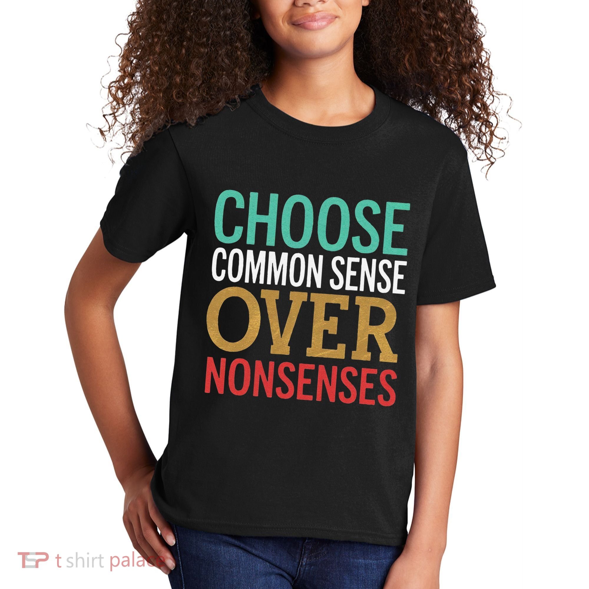 Common Sense Over Nonsense Kids T-Shirt