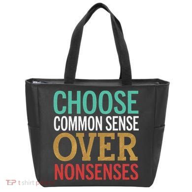 Common Sense Over Nonsense Tote Bag